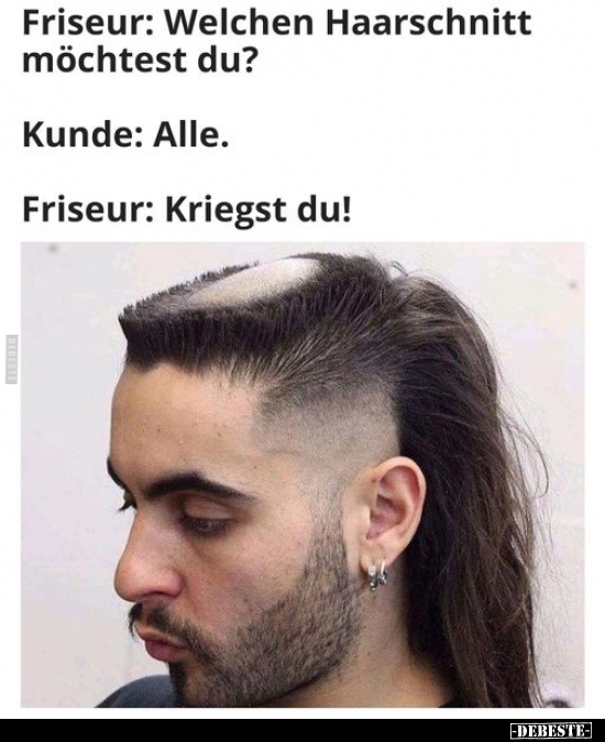 Friseur: Welchen Haarschnitt möchtest du?.. - Lustige Bilder | DEBESTE.de