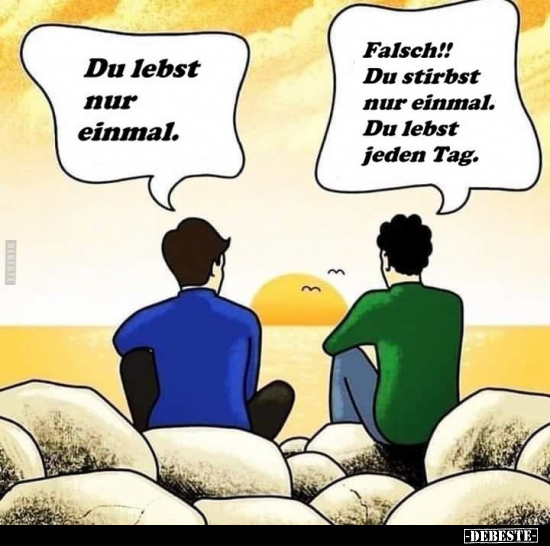 Du lebst nur einmal.. - Lustige Bilder | DEBESTE.de