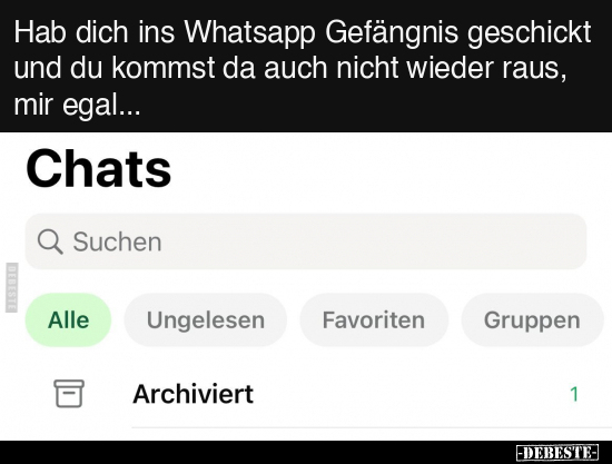 Hab dich ins Whatsapp Gefängnis geschickt.. - Lustige Bilder | DEBESTE.de