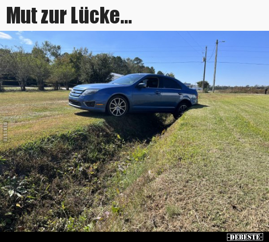 Mut zur Lücke... - Lustige Bilder | DEBESTE.de