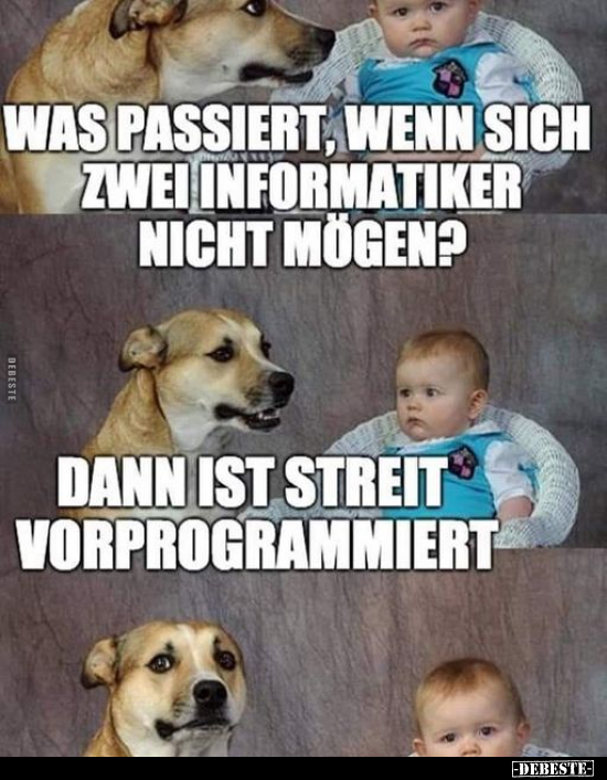 Was passiert, wenn sich zwei Informatiker nicht mögen?.. - Lustige Bilder | DEBESTE.de