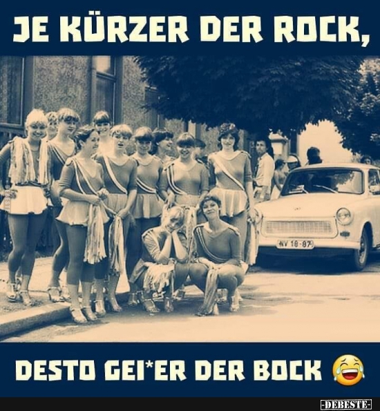 Je kürzer der Rock, desto.. - Lustige Bilder | DEBESTE.de
