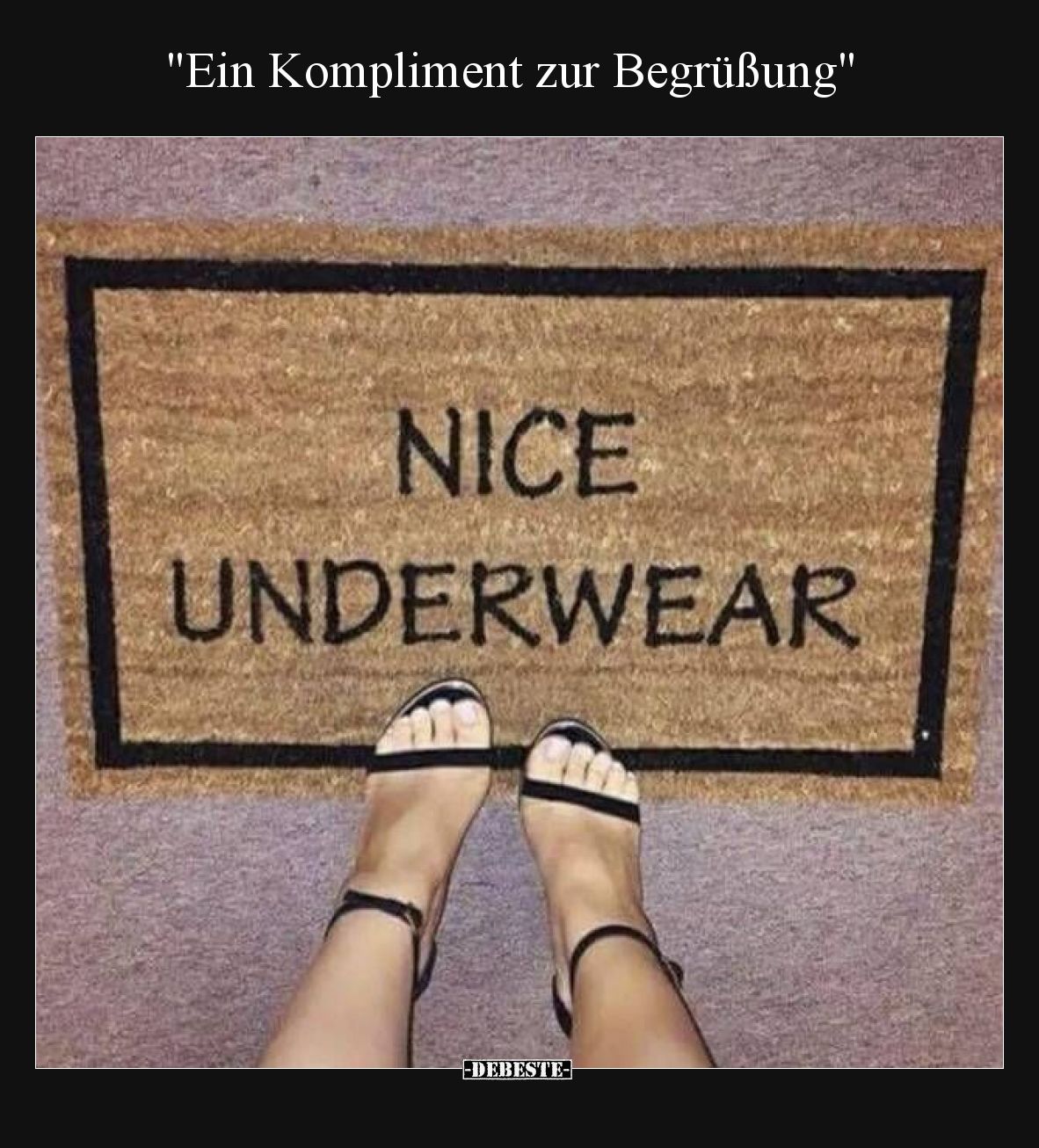 Ein Kompliment zur Begrüßung.