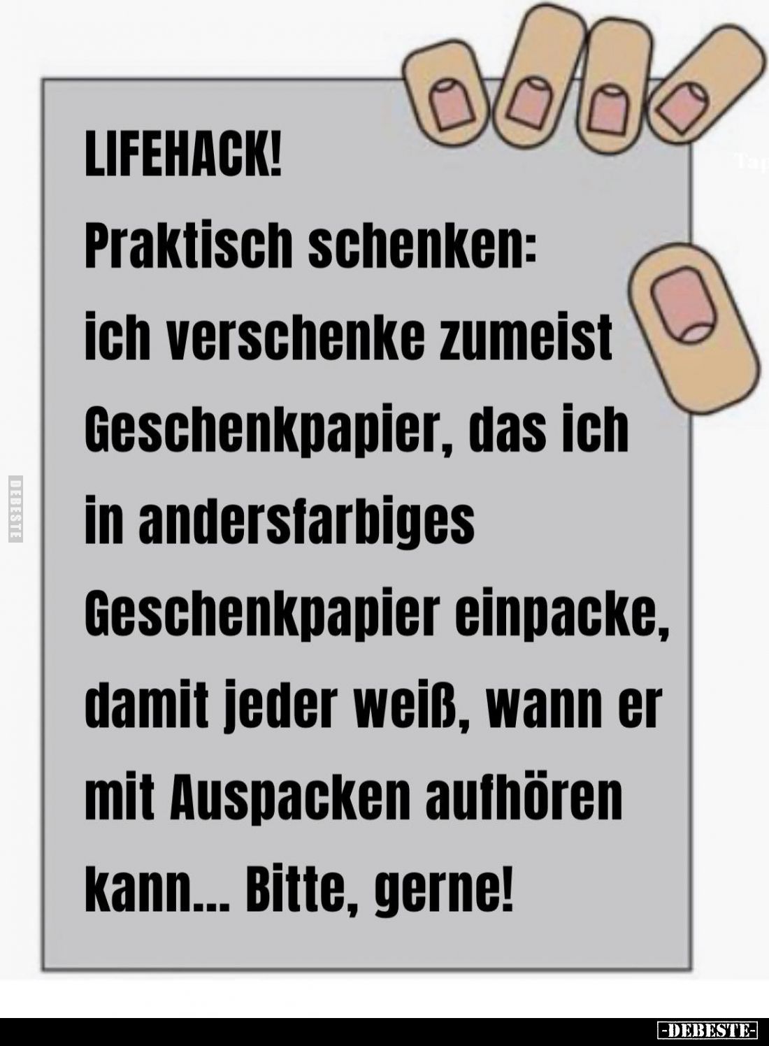 LIFEHACK!
Praktisch schenken:
ich verschenke zumeist Geschenkpapier, das ich in andersfarbiges Geschenkpapier einpacke, dam...