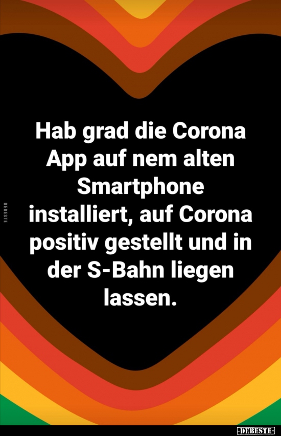 Hab grad die Corona App auf nem alten Smartphone installiert.. - Lustige Bilder | DEBESTE.de