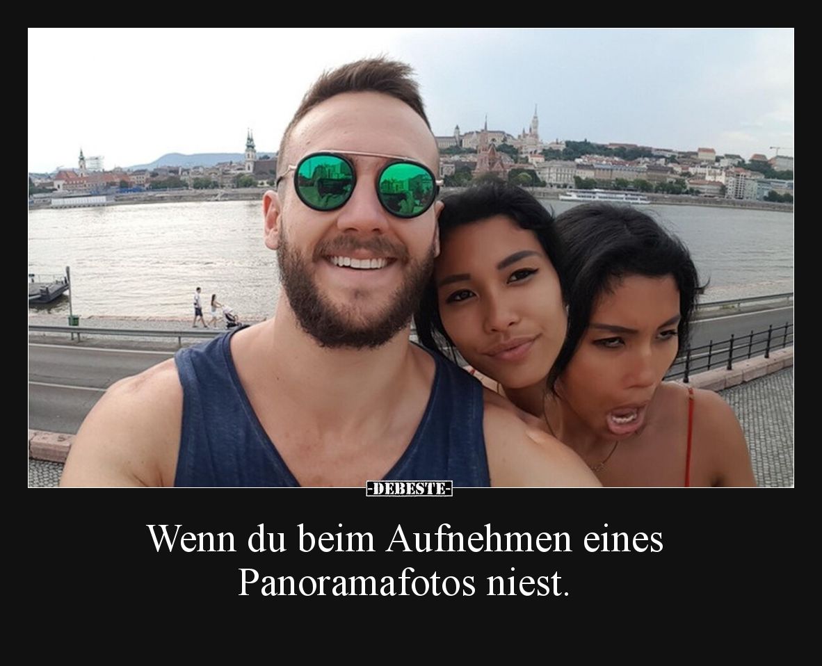 Wenn du beim Aufnehmen eines Panoramafotos niest.