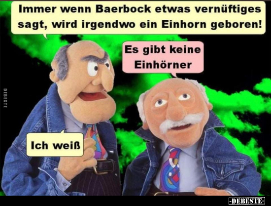 Immer wenn Baerbock etwas vernüftiges sagt, wird irgendwo..