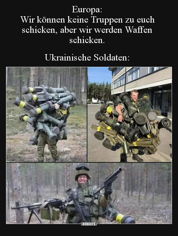 Europa: Wir können keine Truppen zu euch schicken, aber.. - Lustige Bilder | DEBESTE.de