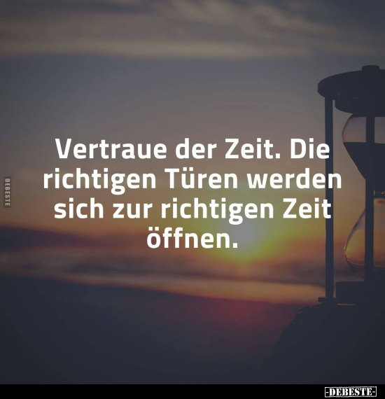 Vertraue der Zeit.. - Lustige Bilder | DEBESTE.de