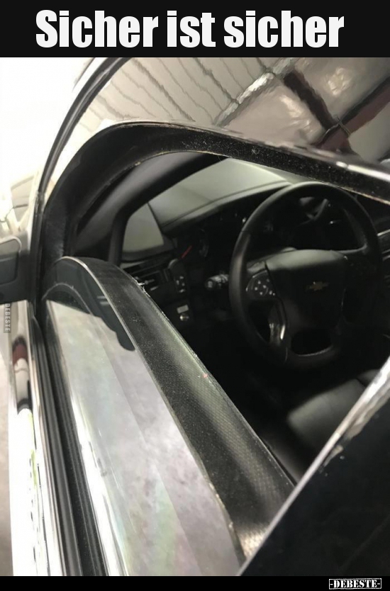 Sicher ist sicher..