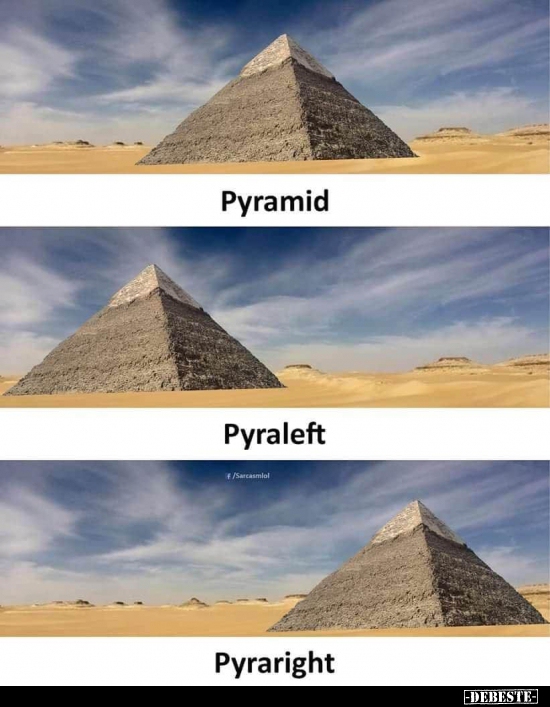 Pyramid / Pyraleft / Pyraright..