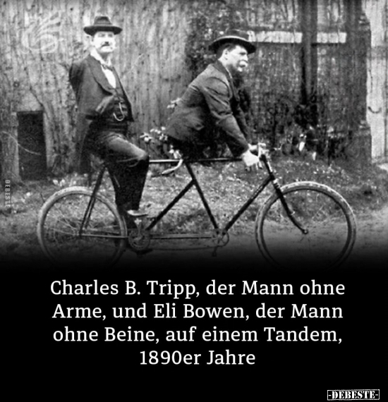 Charles B. Tripp, der Mann ohne Arme, und Eli Bowen.. - Lustige Bilder | DEBESTE.de