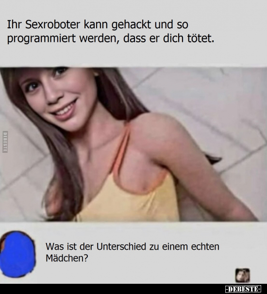 Ihr S*exroboter kann gehackt und so programmiert werden.. - Lustige Bilder | DEBESTE.de