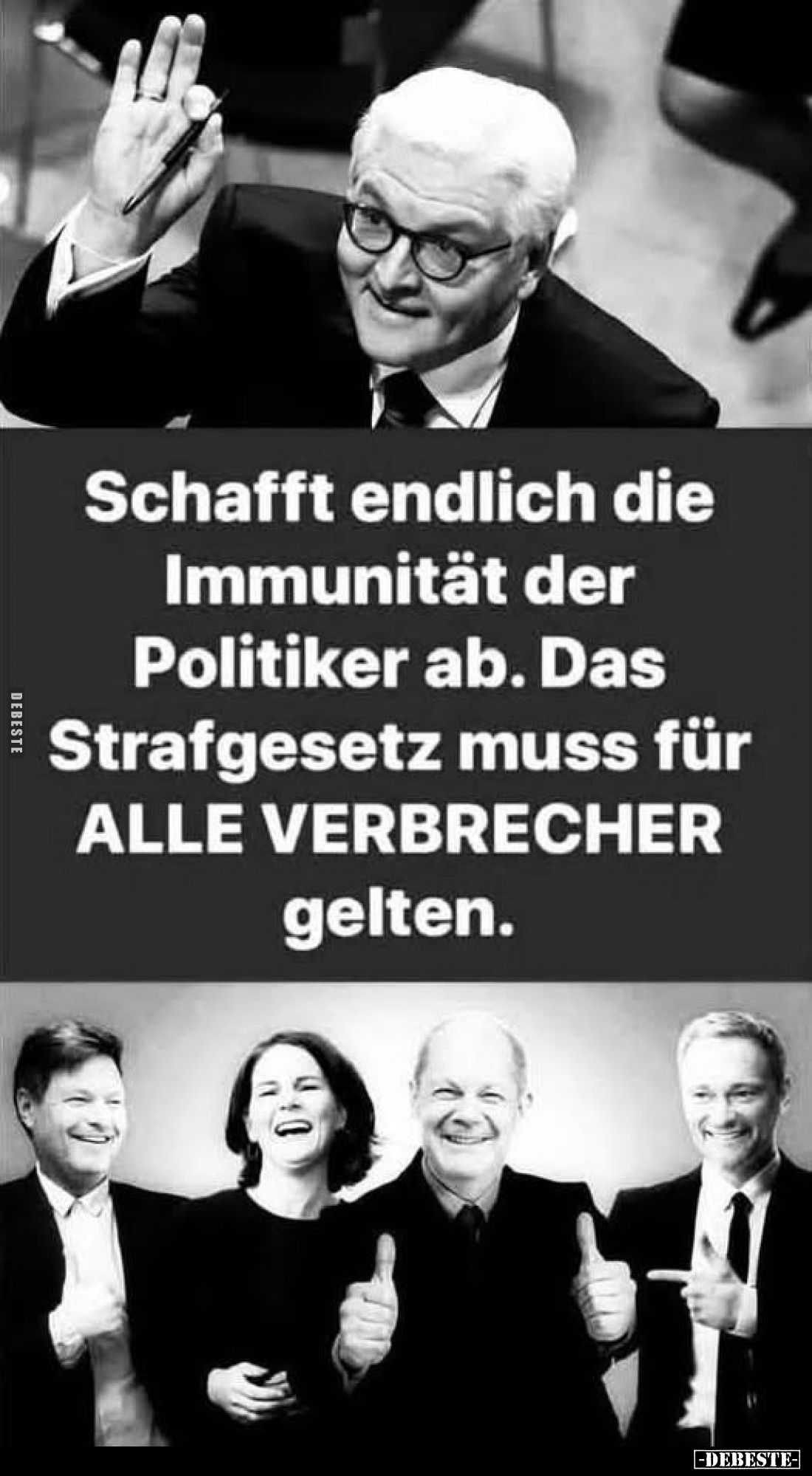 Schafft endlich die Immunität der Politiker ab. Das Strafgesetz muss für ALLE VERBRECHER gelten.