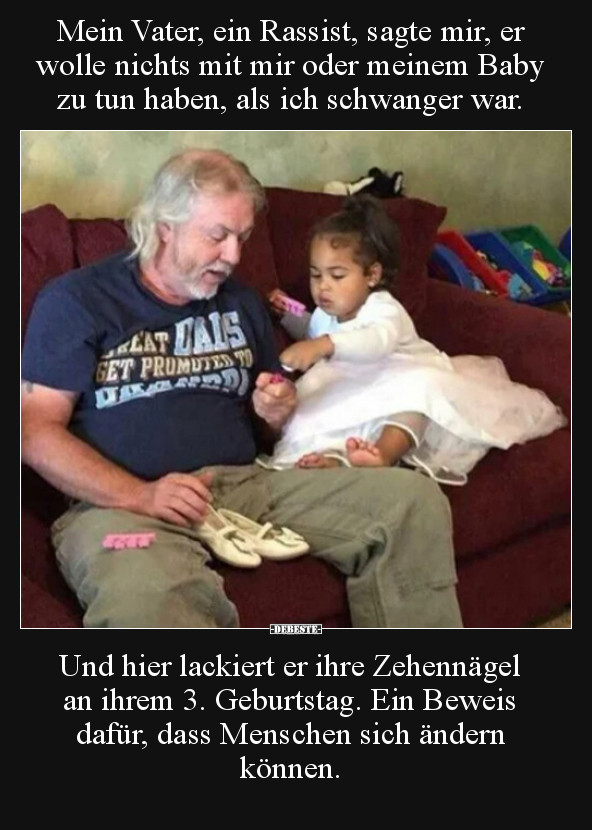 Mein Vater, ein Rassist, sagte mir, er wolle nichts mit mir.. - Lustige Bilder | DEBESTE.de