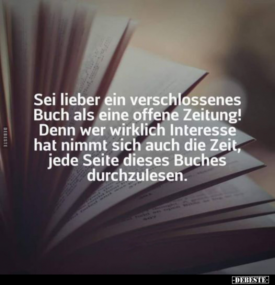 Sei lieber ein verschlossenes Buch als eine offene Zeitung!.. - Lustige Bilder | DEBESTE.de