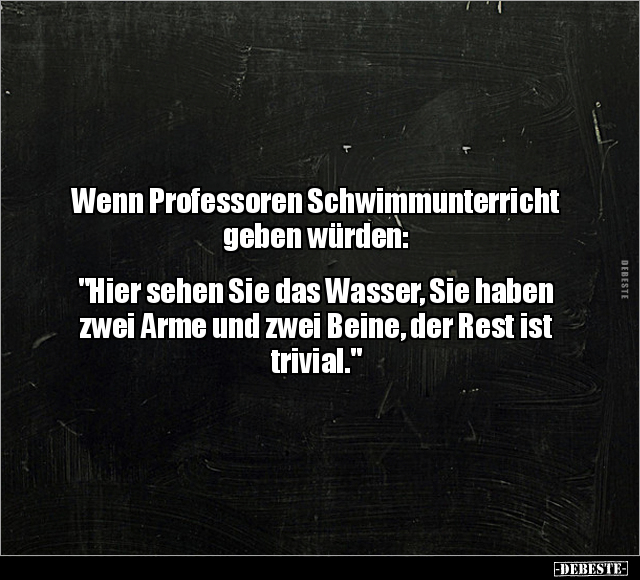 Wenn Professoren Schwimmunterricht geben würden.. - Lustige Bilder | DEBESTE.de