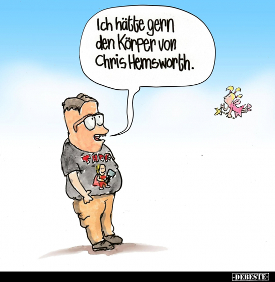 Ich hätte gern den Körper von Chris Hemsworth.