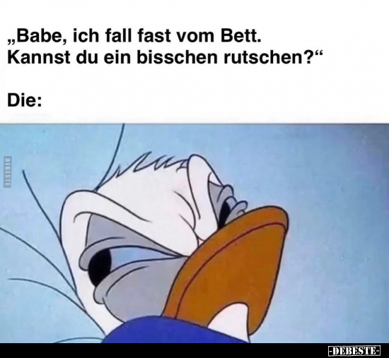 "Babe, ich fall fast vom Bett. Kannst du ein bisschen.." - Lustige Bilder | DEBESTE.de