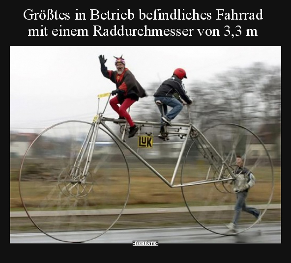 Größtes in Betrieb befindliches Fahrrad mit einem.. - Lustige Bilder | DEBESTE.de