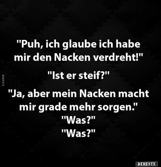 "Puh, ich glaube ich habe mir den Nacken verdreht!".. - Lustige Bilder | DEBESTE.de