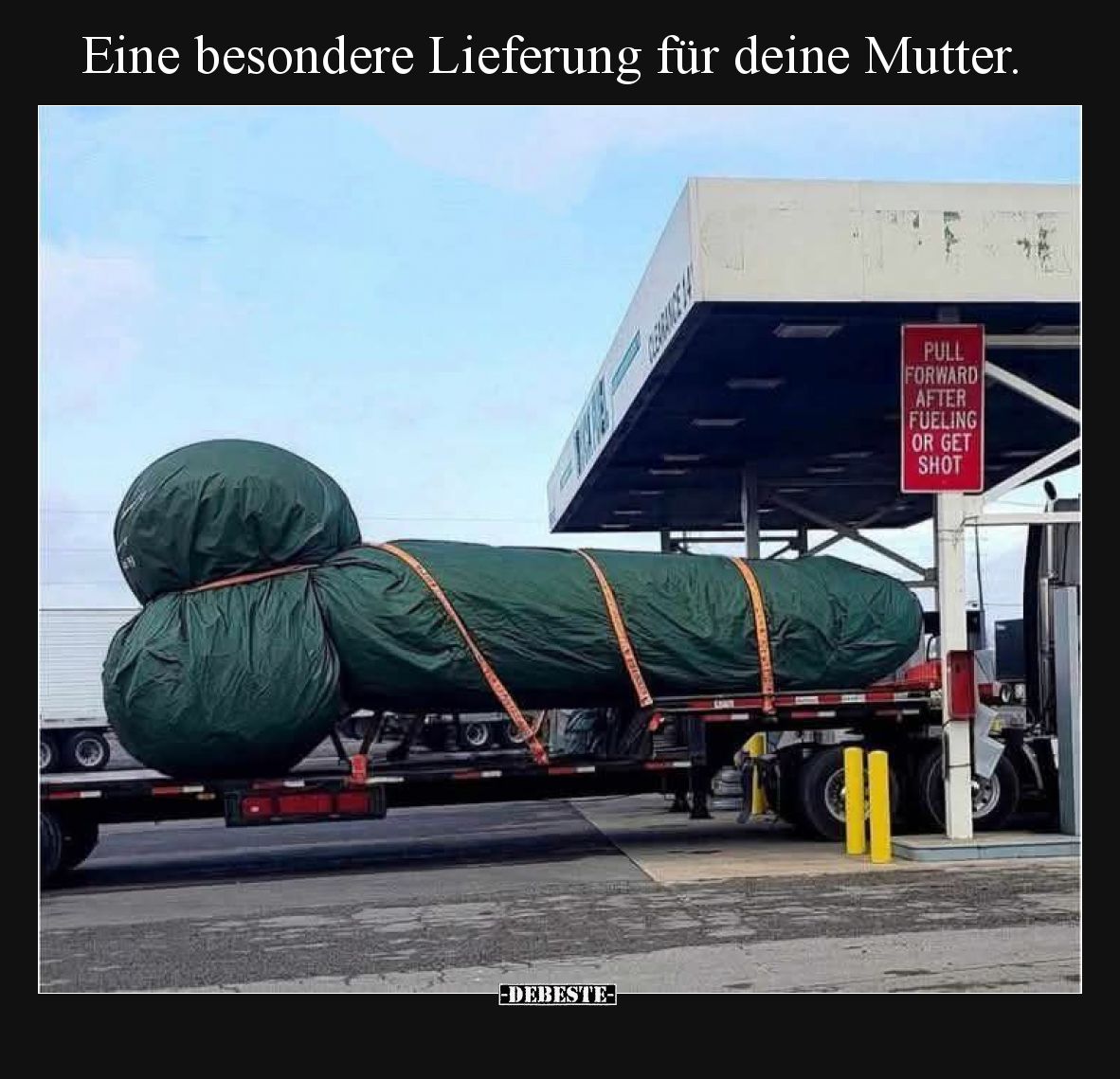 Eine besondere Lieferung für deine Mutter.