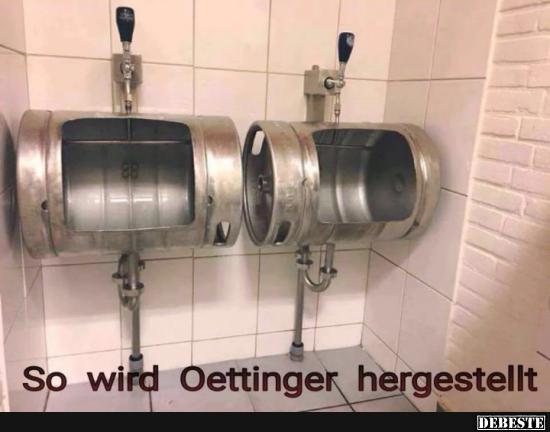 So wird Oettinger hergestellt.. - Lustige Bilder | DEBESTE.de