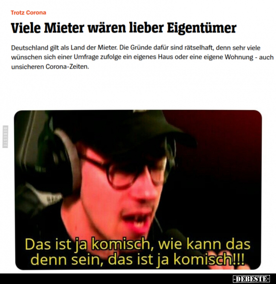 Viele Mieter wären lieber Eigentümer.. - Lustige Bilder | DEBESTE.de