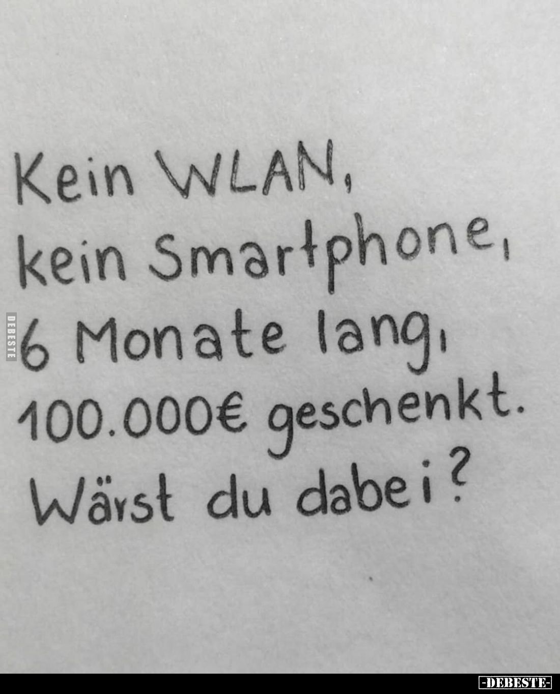 Kein WLAN, kein Smartphone, 6 Monate lang, 100.000€ geschenkt. Wärst du dabei?