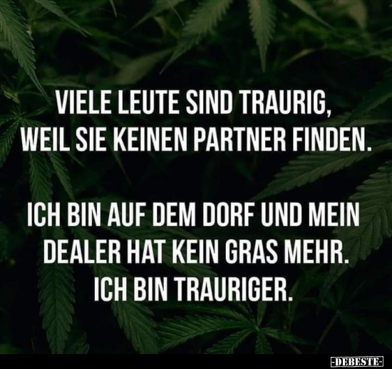 Viele Leute sind traurig, weil sie keinen Partner..