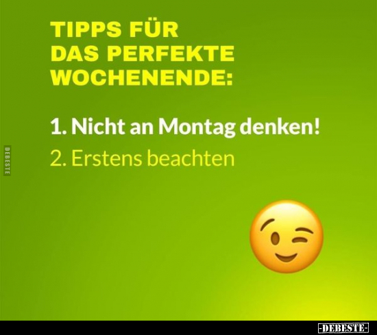 Tipps für das perfekte Wochenende...