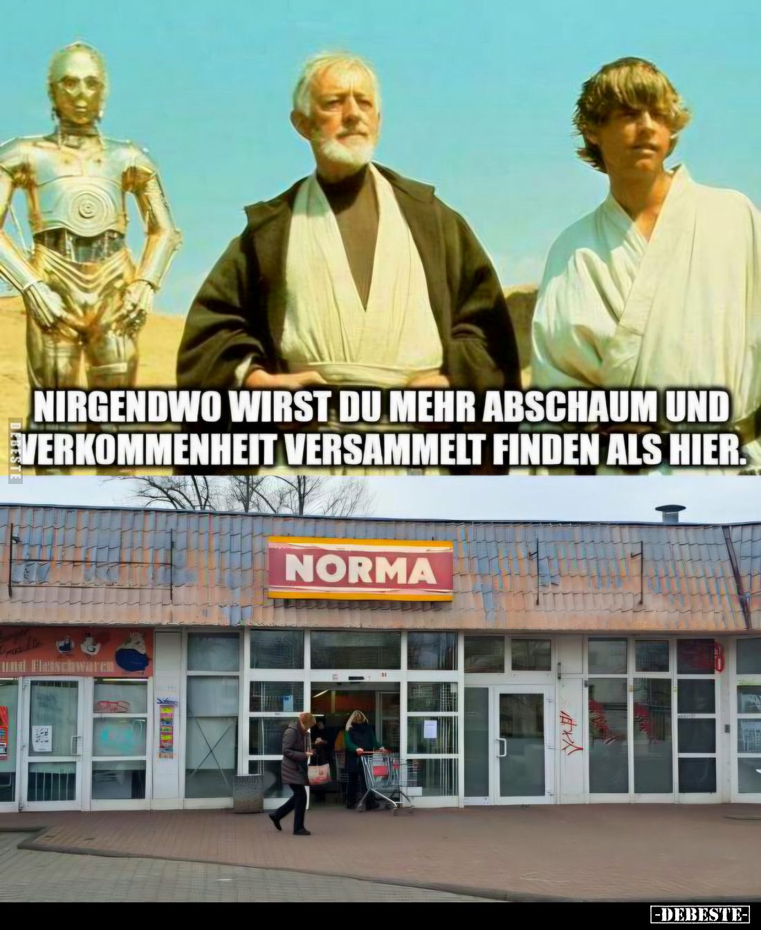 Nirgendwo wirst du mehr Abschaum und Verkommenheit versammelt finden als hier.