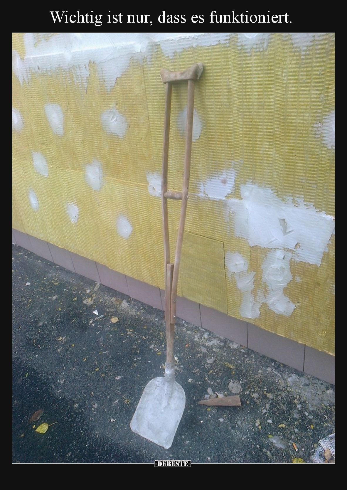 Wichtig ist nur, dass es funktioniert.