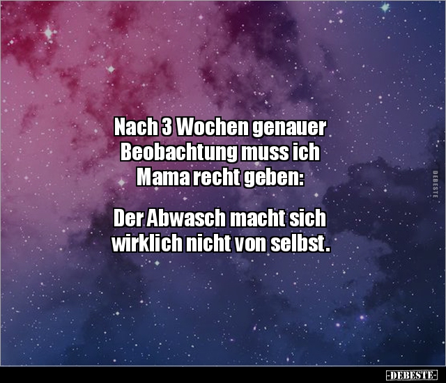 Nach 3 Wochen genauer Beobachtung muss ich Mama recht.. - Lustige Bilder | DEBESTE.de