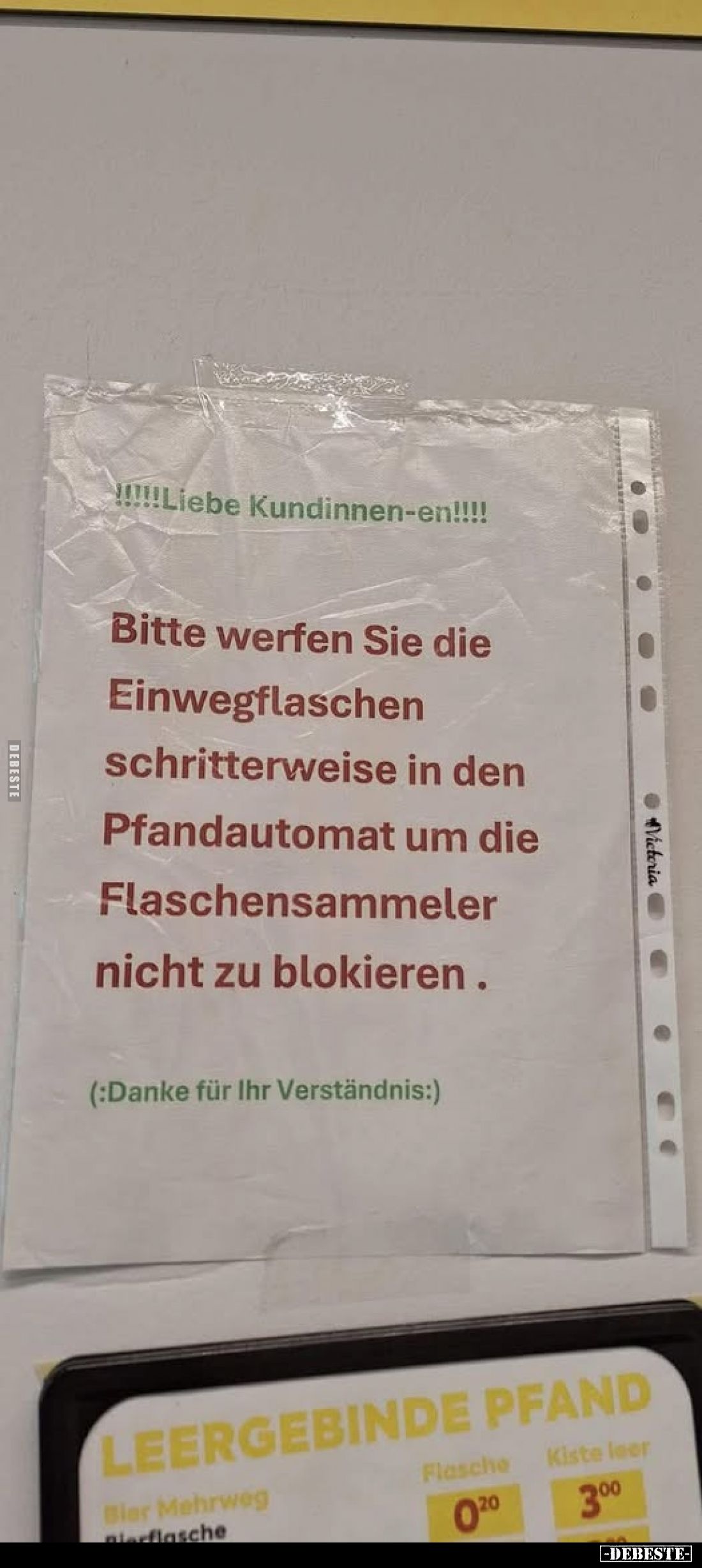!!!!Liebe Kundinnen-en!!!!
Bitte werfen Sie die Einwegflaschen schritterweise in den Pfandautomat um die Flaschensammeler ni...