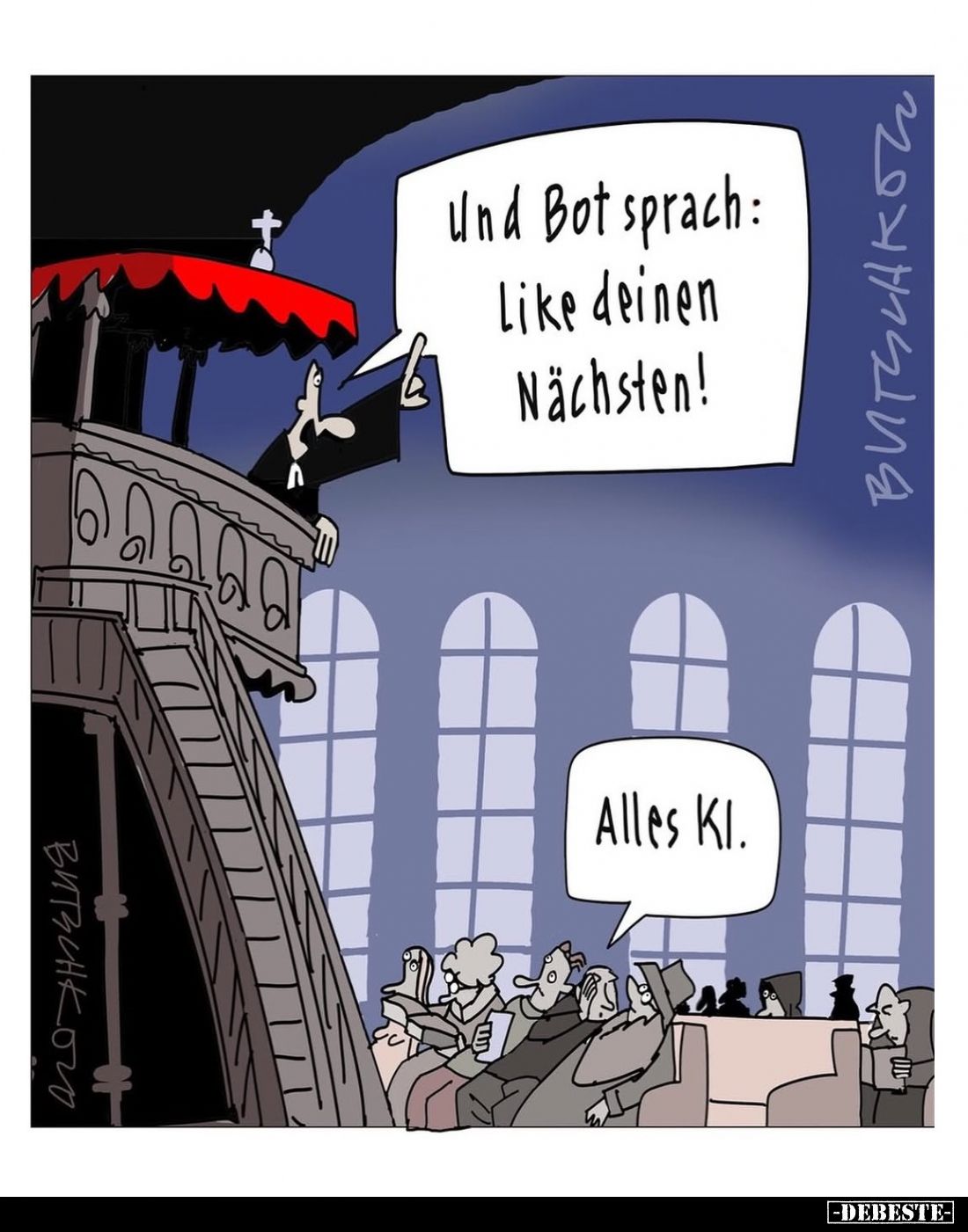 Und Bot sprach: Like deinen Nächsten!
-
Alles KI.