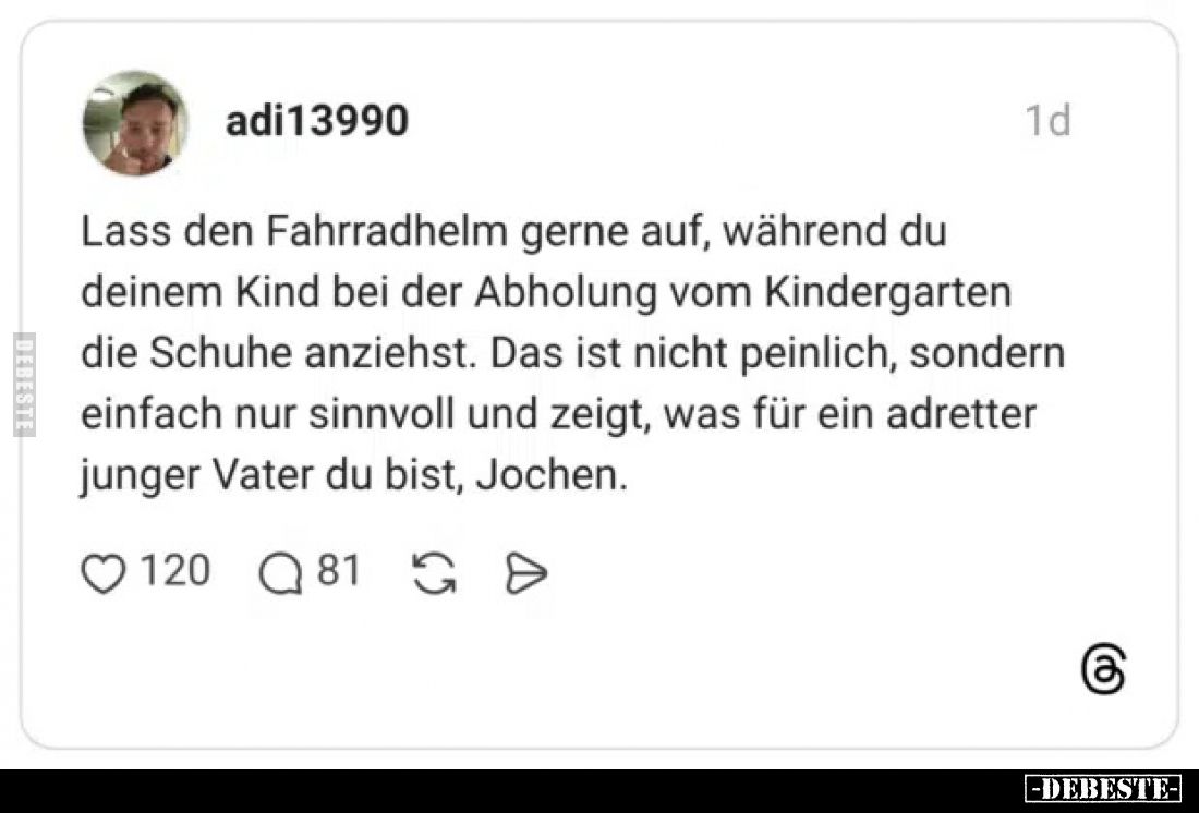 Lass den Fahrradhelm gerne auf, während du deinem Kind bei.. - Lustige Bilder | DEBESTE.de