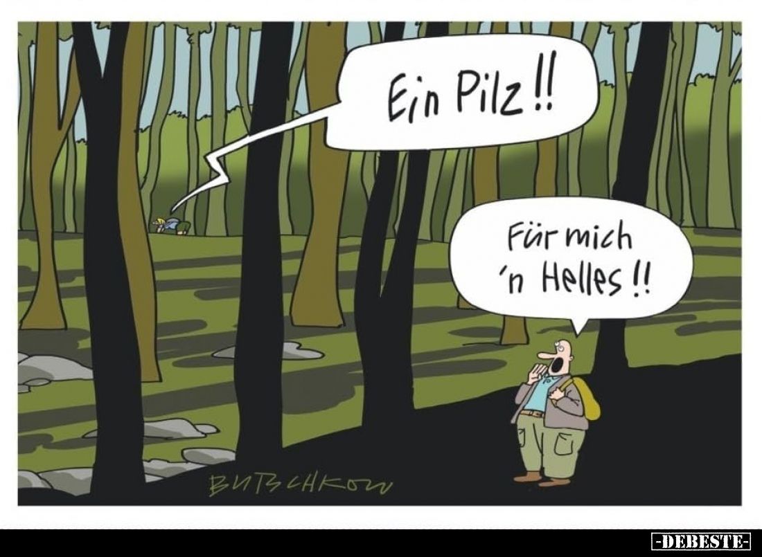 Ein Pilz!
Für mich 'n Helles!!