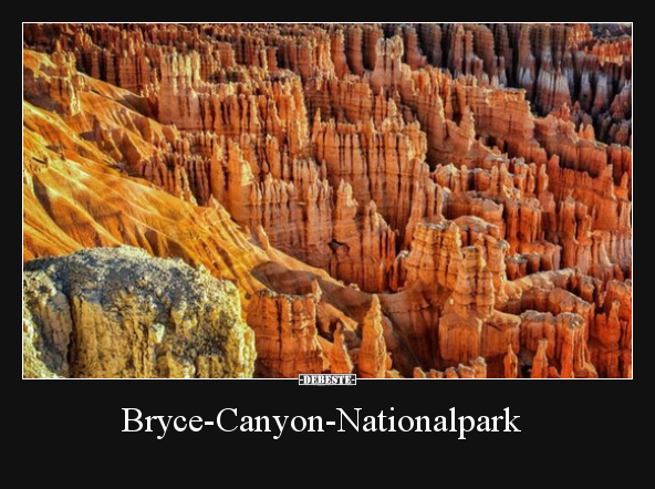 Bryce-Canyon-Nationalpark.. - Lustige Bilder | DEBESTE.de