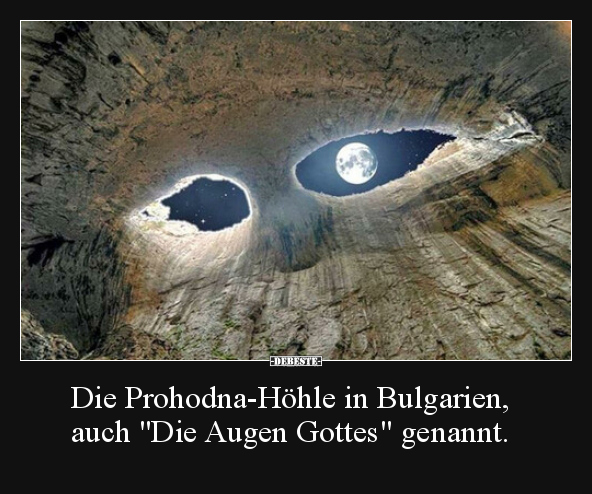 Die Prohodna-Höhle in Bulgarien, auch "Die Augen Gottes".. - Lustige Bilder | DEBESTE.de