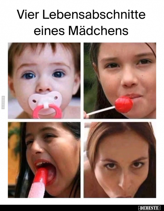 Vier Lebensabschnitte eines Mädchens.. - Lustige Bilder | DEBESTE.de