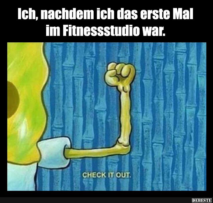 Ich, nachdem ich das erste Mal im Fitnessstudio war.. - Lustige Bilder | DEBESTE.de