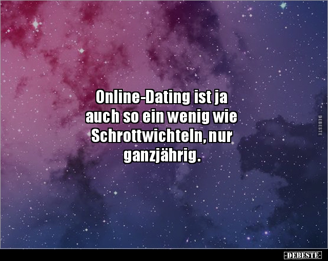 Online-Dating ist ja auch so ein wenig wie.. - Lustige Bilder | DEBESTE.de