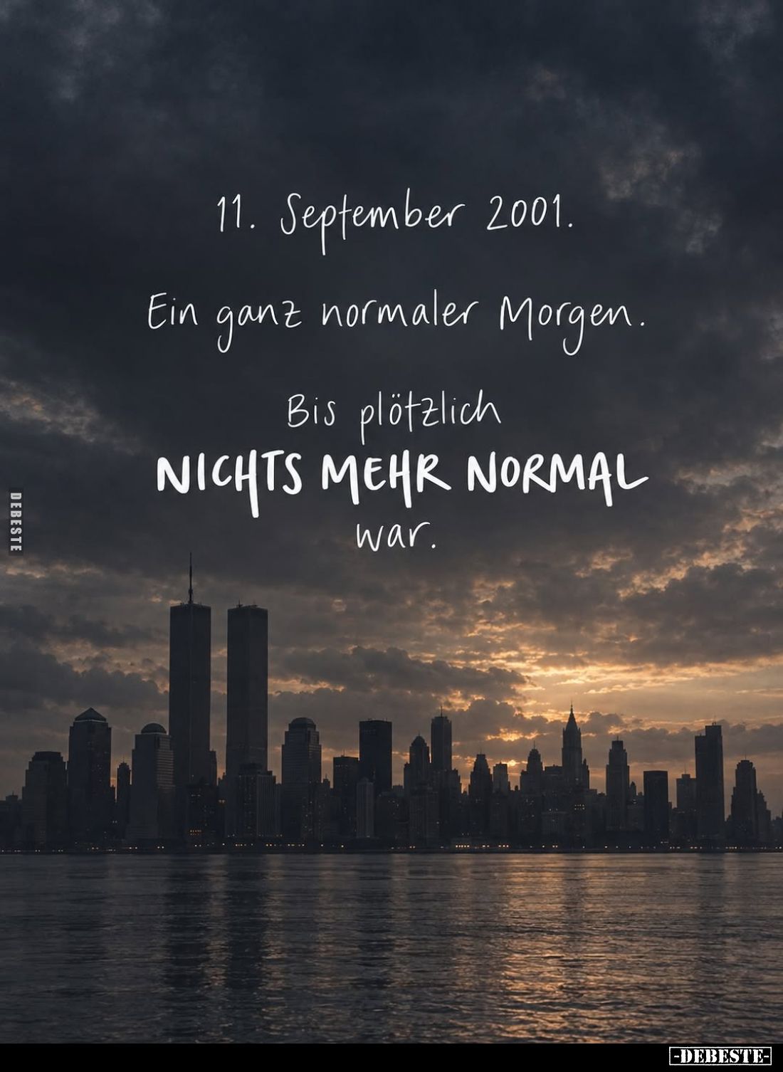 11. September 2001.
Ein ganz normaler Morgen.
Bis plötzlich NICHTS MEHR NORMAL war.