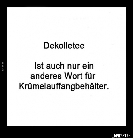 Dekolletee ist auch nur ein anderes Wort.. - Lustige Bilder | DEBESTE.de