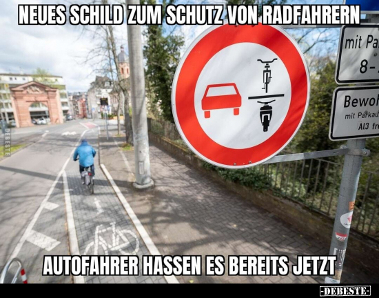 Neues Schild zum Schutz von Radfahrern. Autofahren hassen.. - Lustige Bilder | DEBESTE.de
