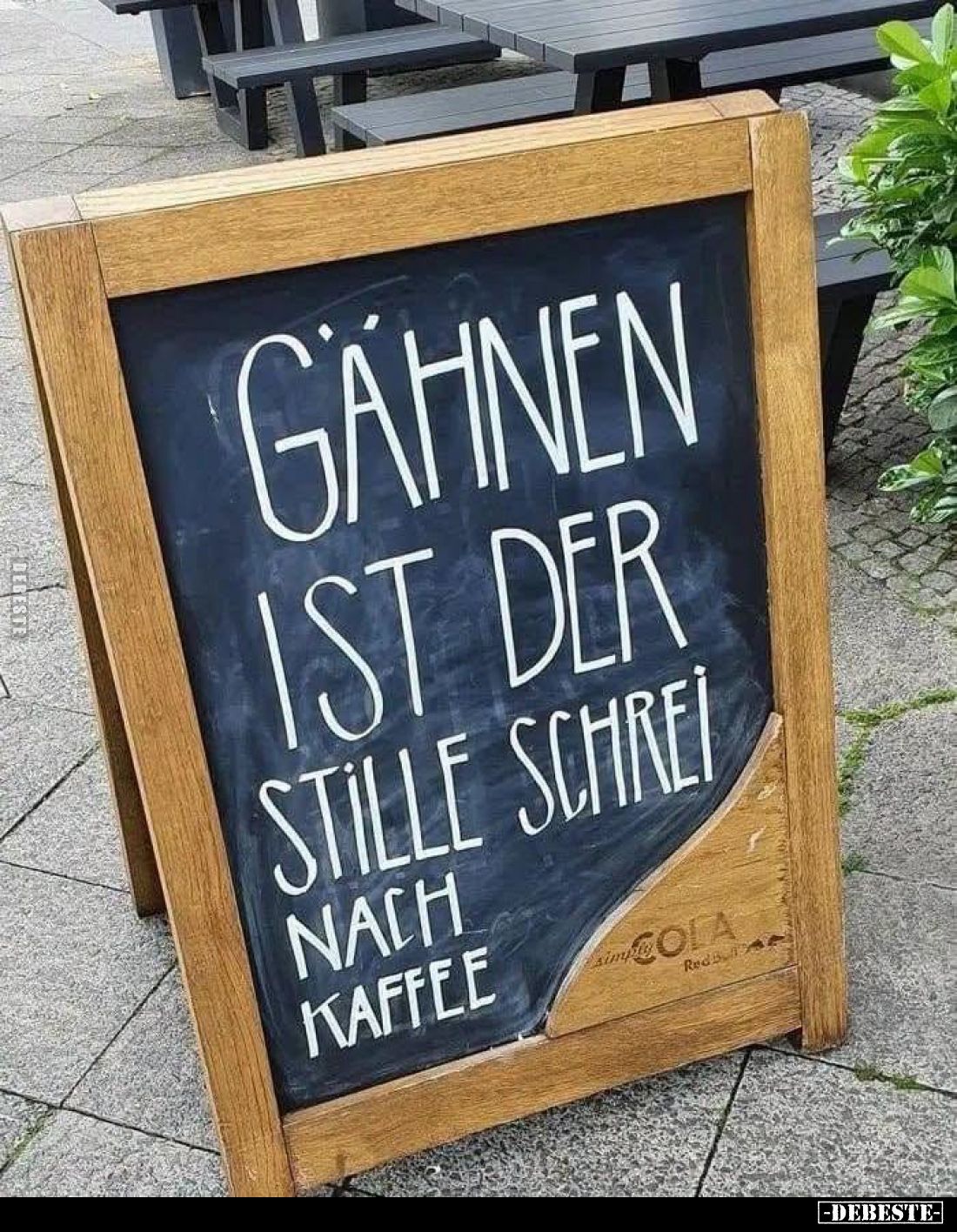 Gähnen ist der stille Schrei
nach Kaffee.