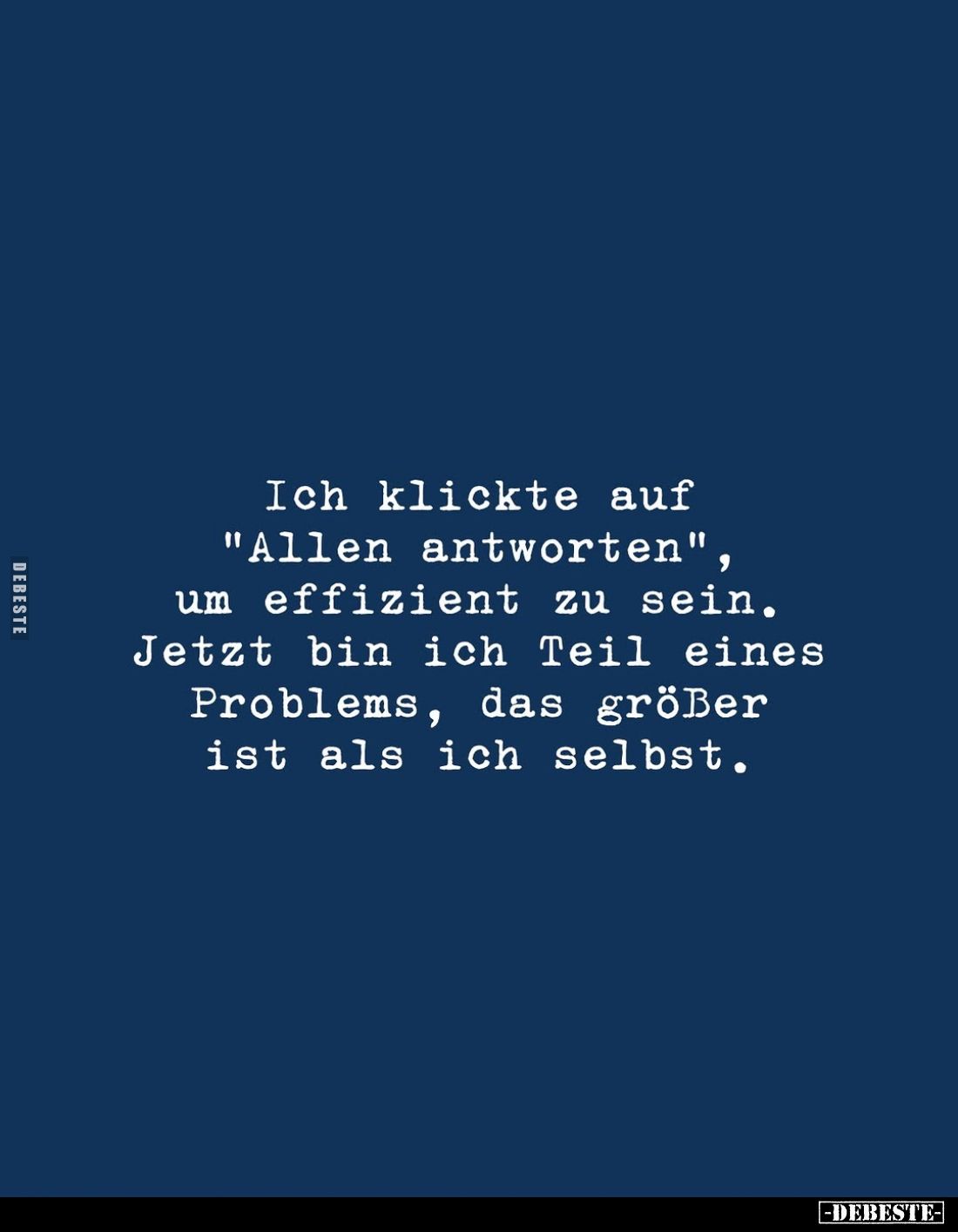 Ich klickte auf "Allen antworten", um effizient zu sein. Jetzt bin ich Teil eines Problems, das größer ist als ich ...