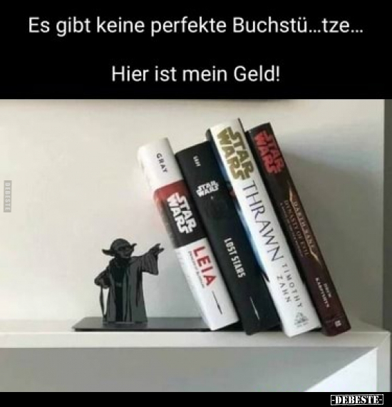 Es gibt keine perfekte Buchstü...tze.. Hier ist mein Geld!