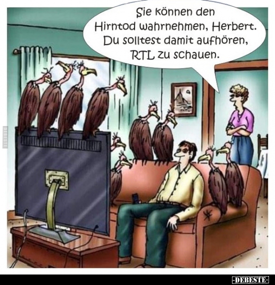 Sie können den Hirntod wahrnehmen, Herbert... - Lustige Bilder | DEBESTE.de